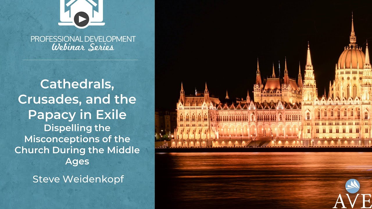 Cathedrals, Crusades, and the Papacy in Exile  Dispelling the Misconceptions of the Church During th