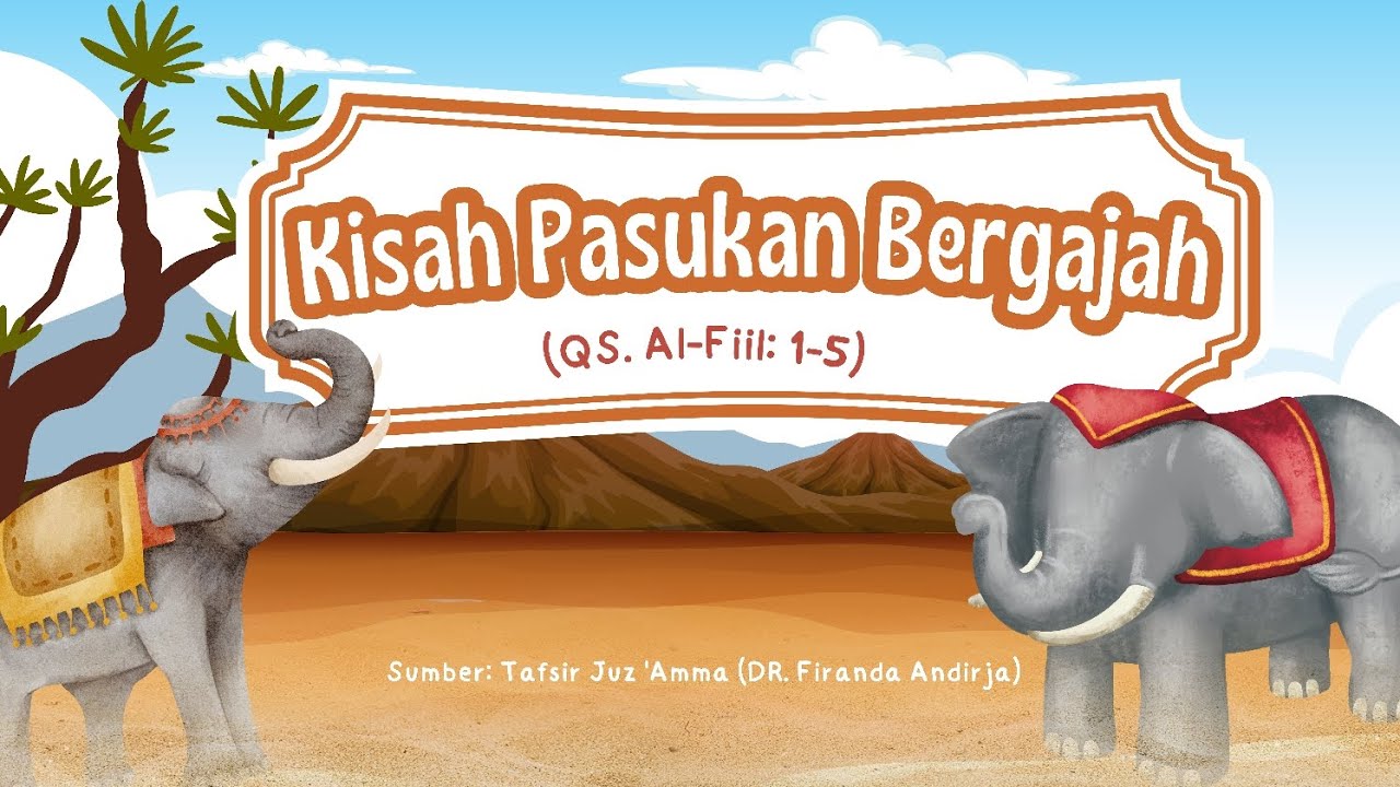 Kisah Pasukan Bergajah ( QS. Al-Fiil ayat 1-5 ) Tafsir Juz 'Amma DR Firanda Andirja