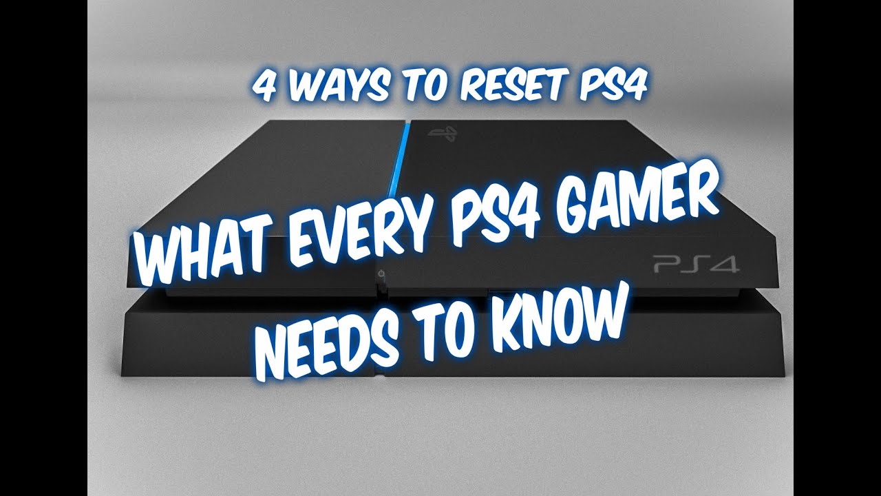 4 WAYS HOW TO RESET PS4 - factory restore, controller reset, service menu, initialize PS4