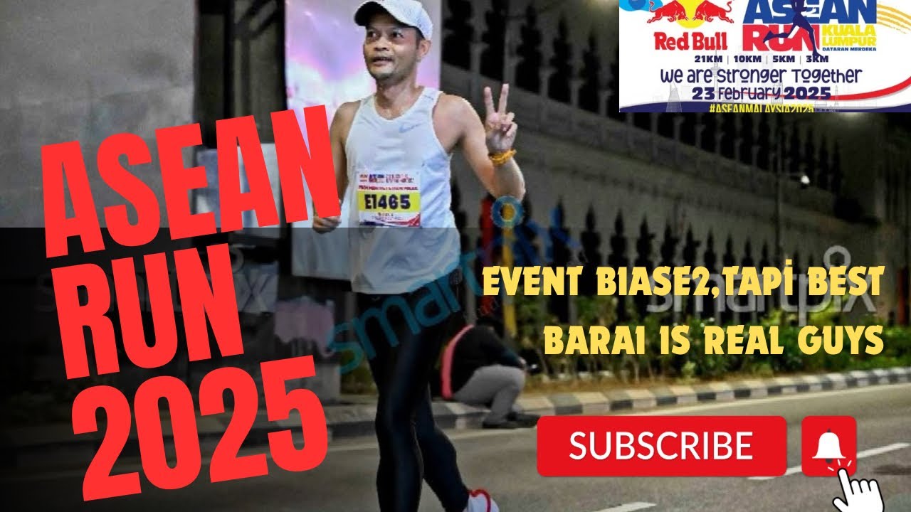 ASEAN RUN 2025,,LAST EVENT BEFORE PUASA,,JUMPA LAGİ LEPAS RAYA..FOR SURE