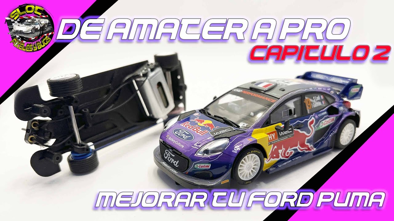 Mejora tu Ford Puma de Scalextric - De Amater a Pro, Capitulo 2