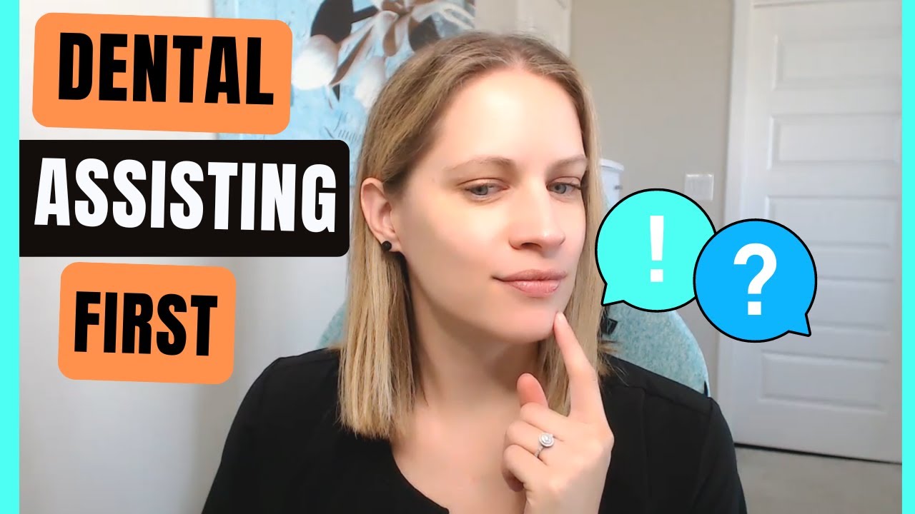 Dental Assisting BEFORE Dental Hygiene?