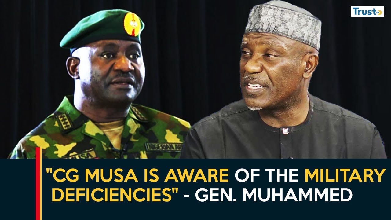 National Security: "CG Musa is aware of the military deficiencies" - Gen. Muhammed | Daily Politics