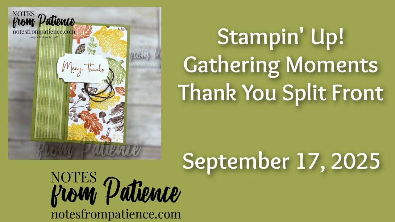 Stampin' Up! Gathering Moments Split Front Thank you card.