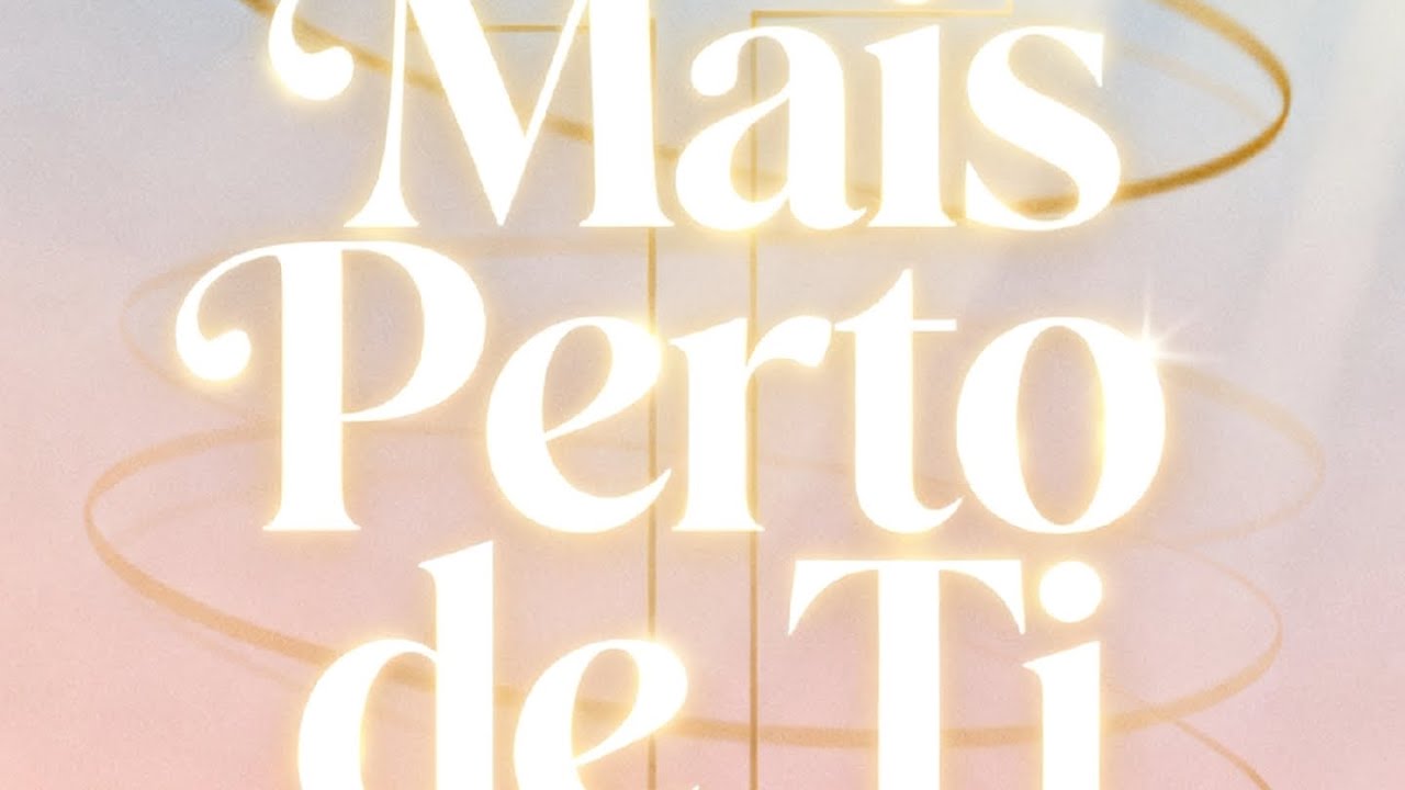 MAIS PERTO DE TI 