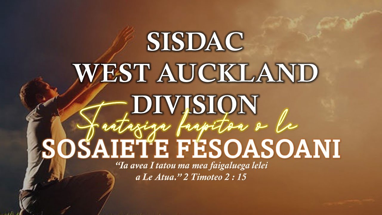 SISDAC North NZ - 31.7.2021 West Akl Division - Sapati Faapitoa o le Sosaiete Fesoasoani