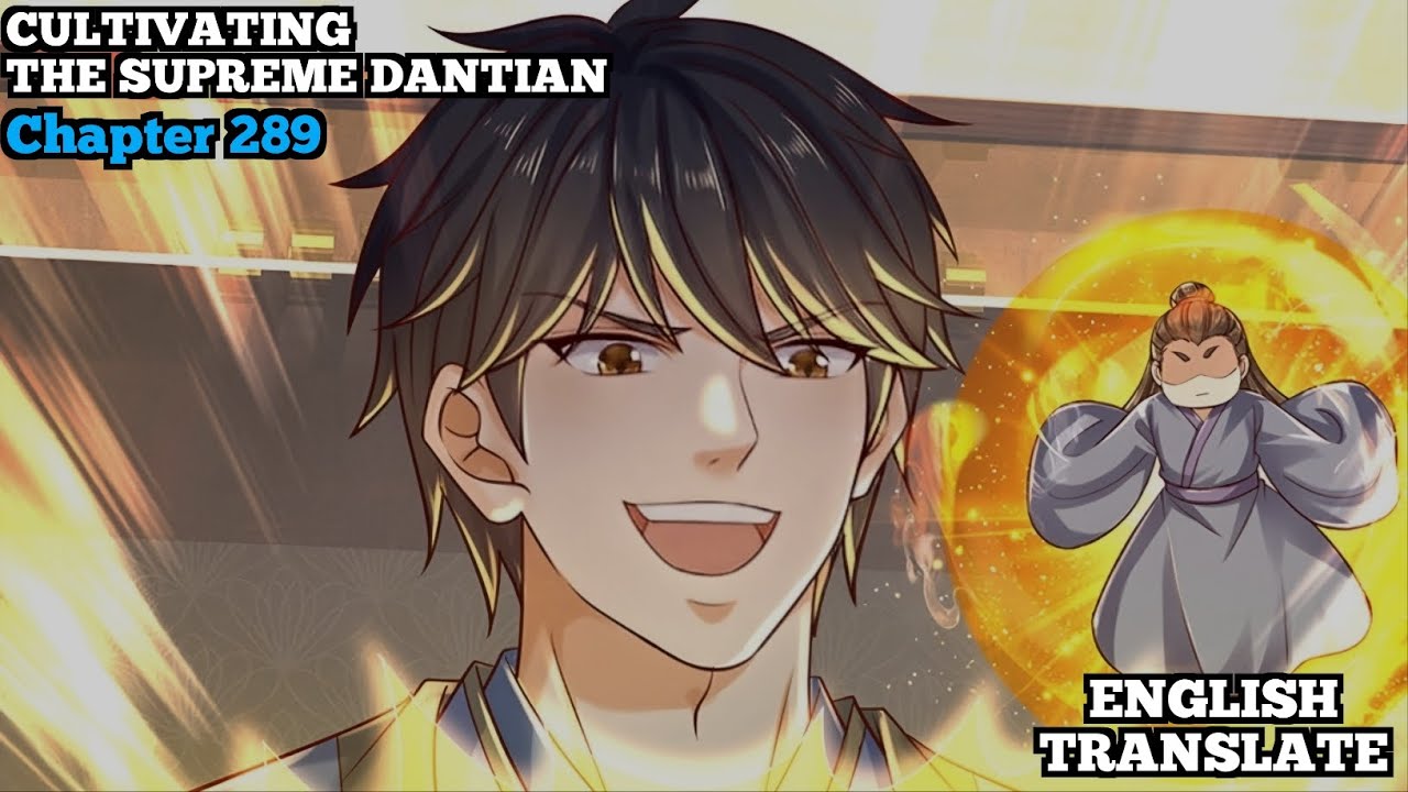 Cultivating The Supreme Dantian | Reborn to be a Supreme Emperor | Chapter 289 | English Translate