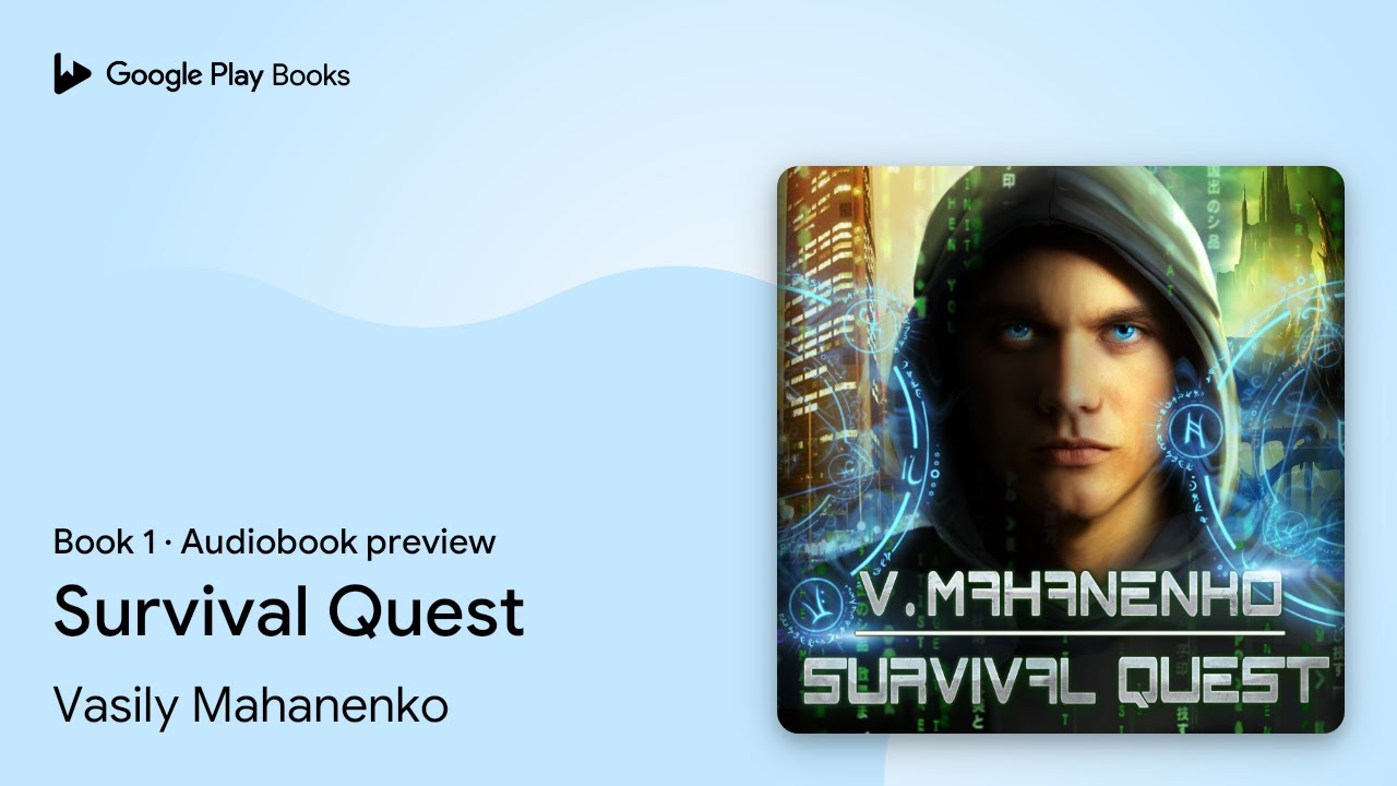 Survival Quest Book 1 by Vasily Mahanenko &middot; Audiobook preview