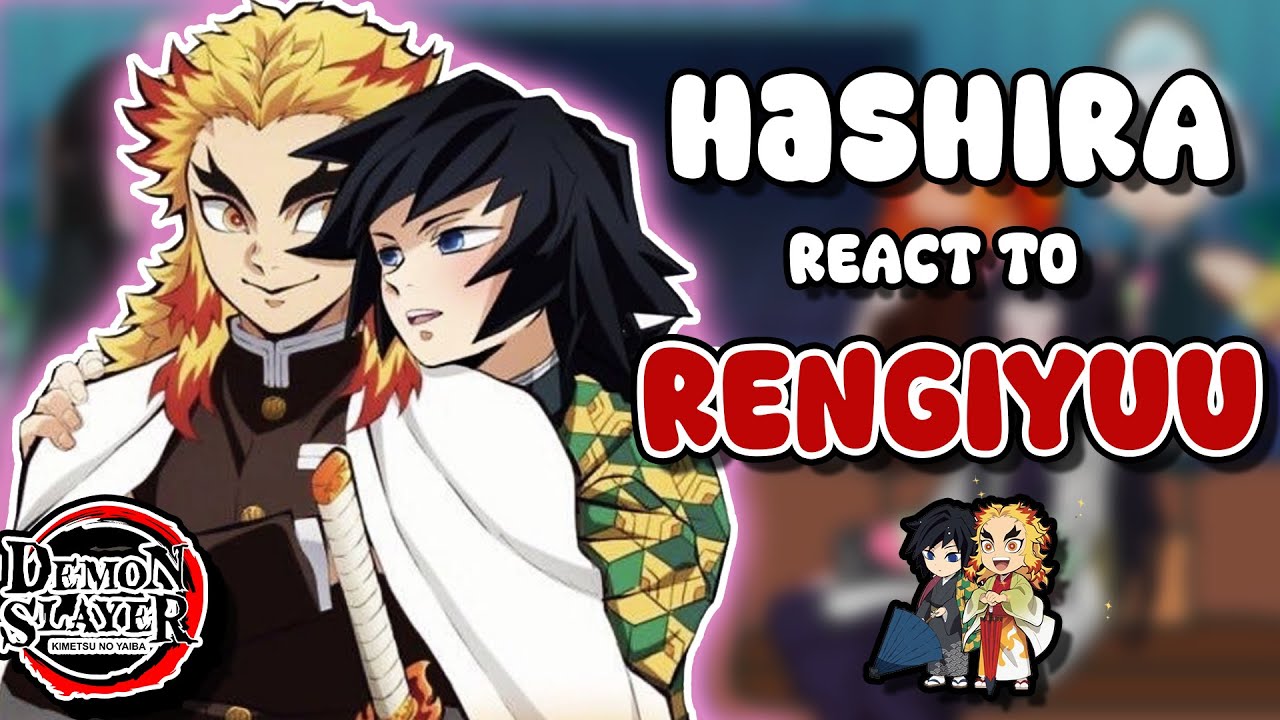 Hashiras react to RENGIYUU!? 🌸👑 [2X SPEED] || KNY Demonslayer || SHIP || Gacha React