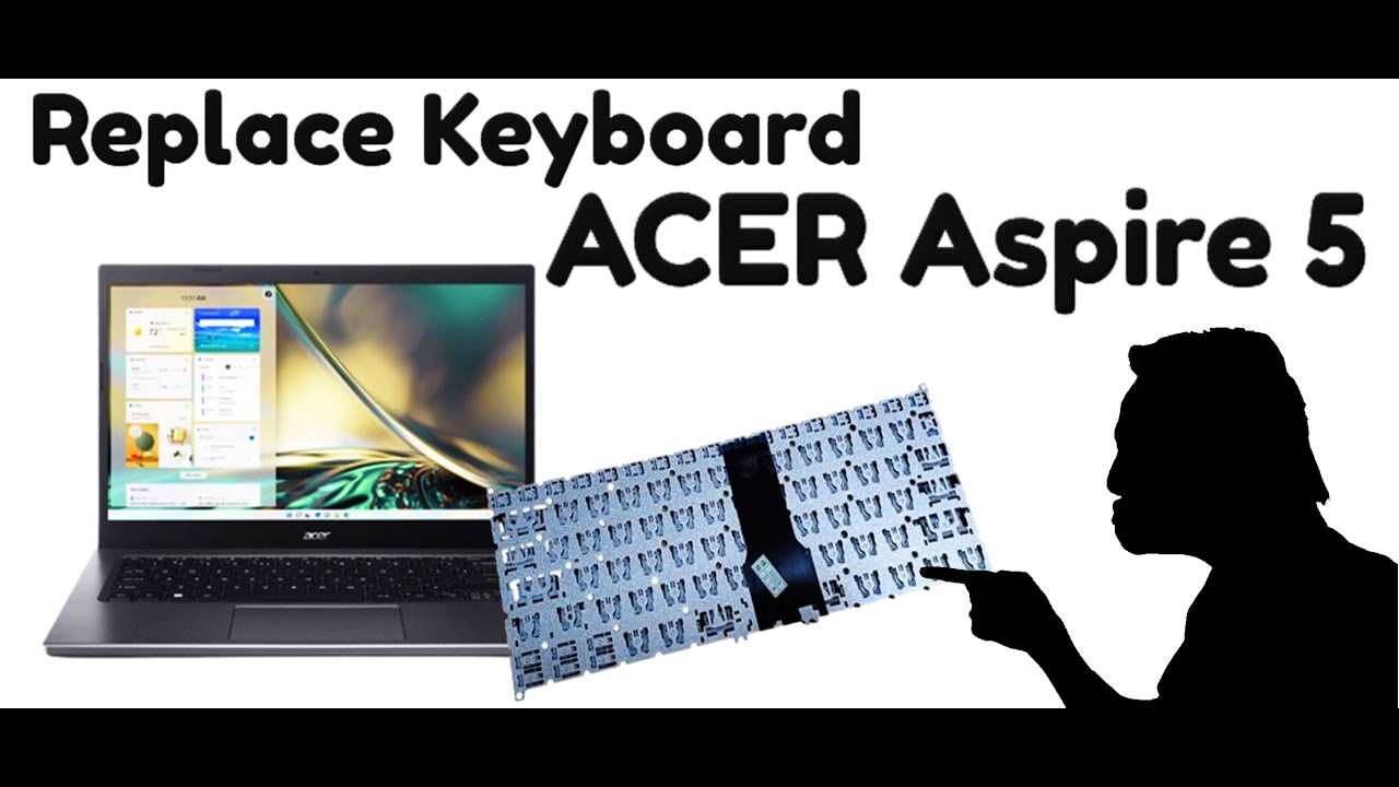 Tutorial Mengganti Keyboard LAPTOP ACER Aspire 5