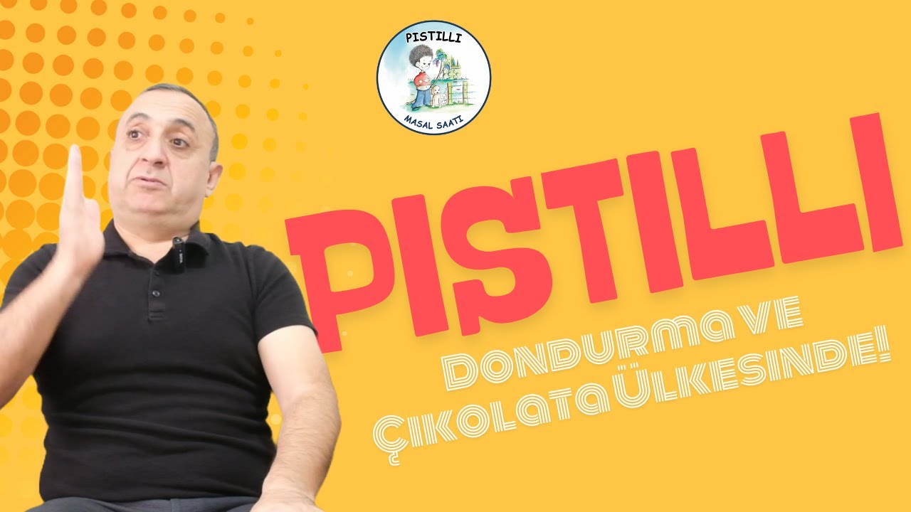 Pıstıllı'nın Maceraları - Pıstıllı Dondurma ve Çikolata Ülkesinde!