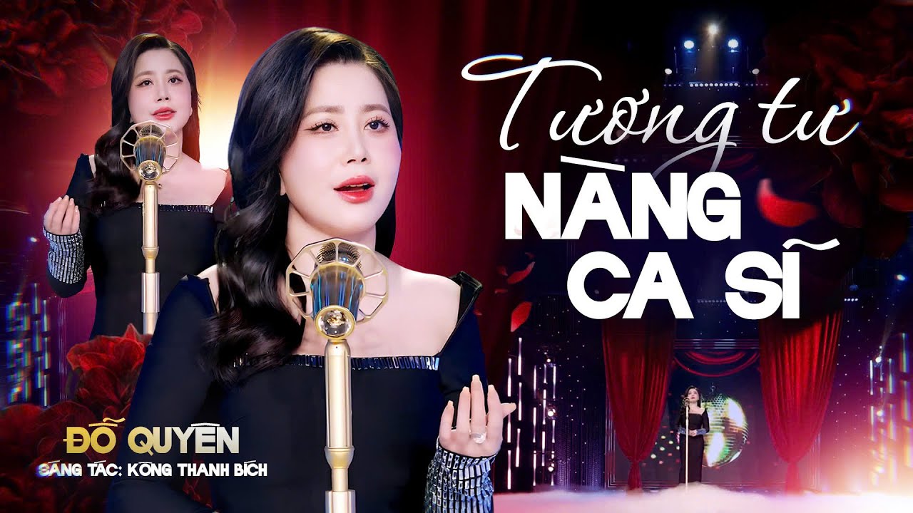 TƯƠNG TƯ NÀNG CA SĨ - ĐỖ QUYÊN | Music Video || Gặp em từ buổi xem nhạc giọng ca ngọt êm xiết bao