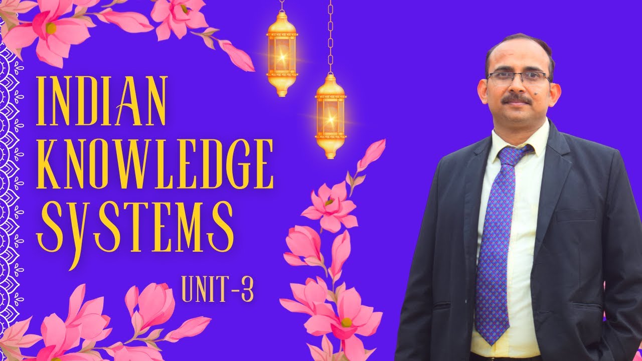 Indian Knowledge System (IKS-III) | Ensuring Human Purpose | Nitishastra, Consciousness & Prana|