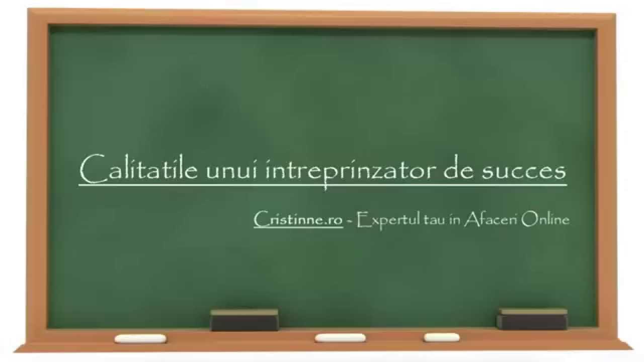 5 calitati ale unui intreprinzator de succes