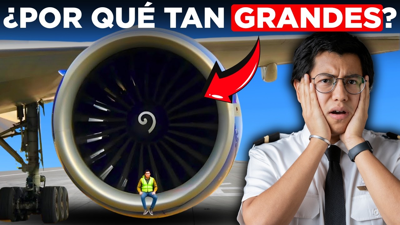 Por qué los Motores de los Aviones son TAN Enormes