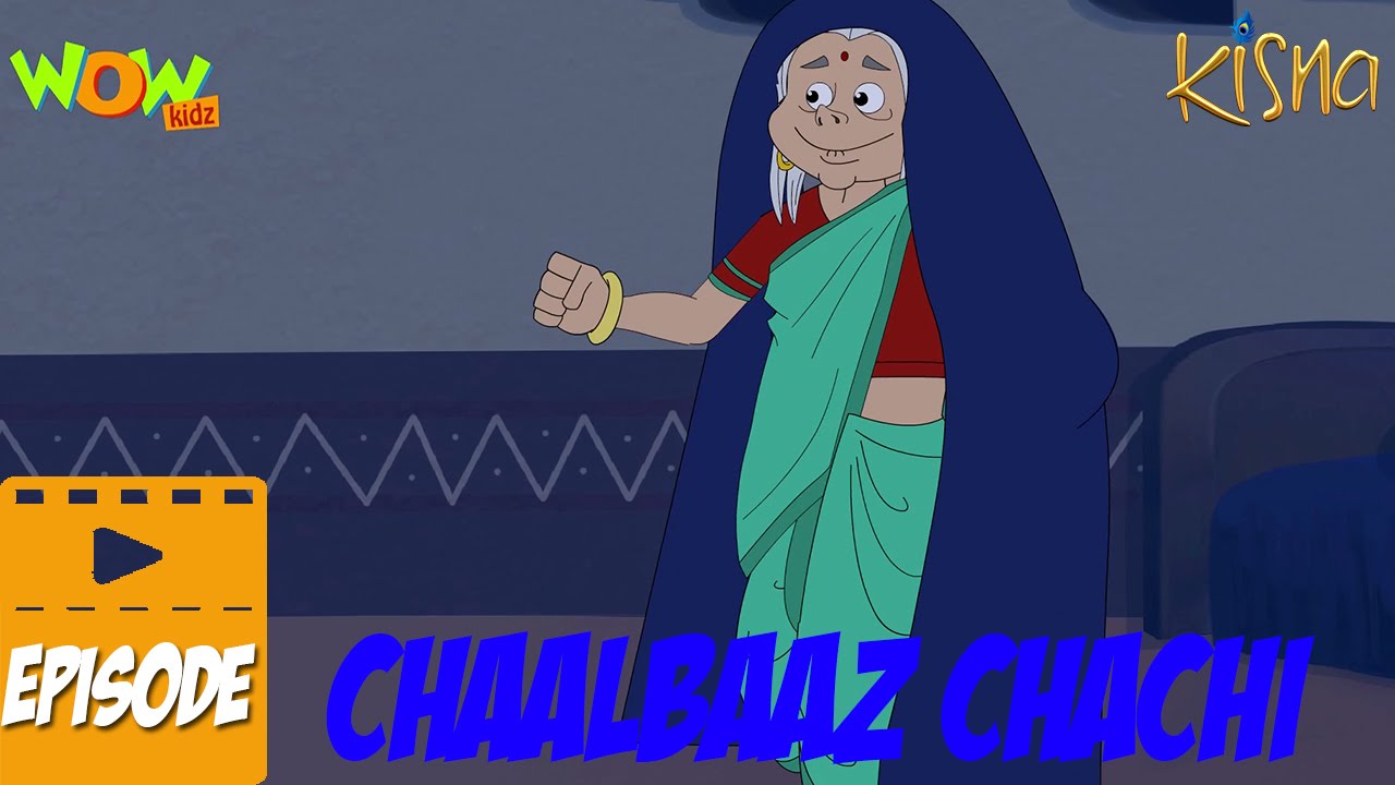 Chaalbaaz Chachi - Kisna - Kids animation cartoon - As seen on Discovery Kids