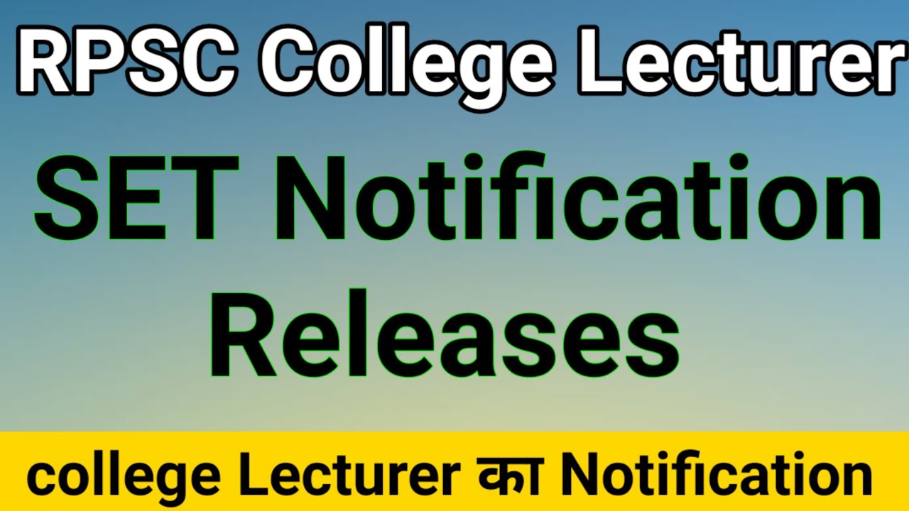 RPSC College lecturer Notification Out , SET 2022 Notification Release