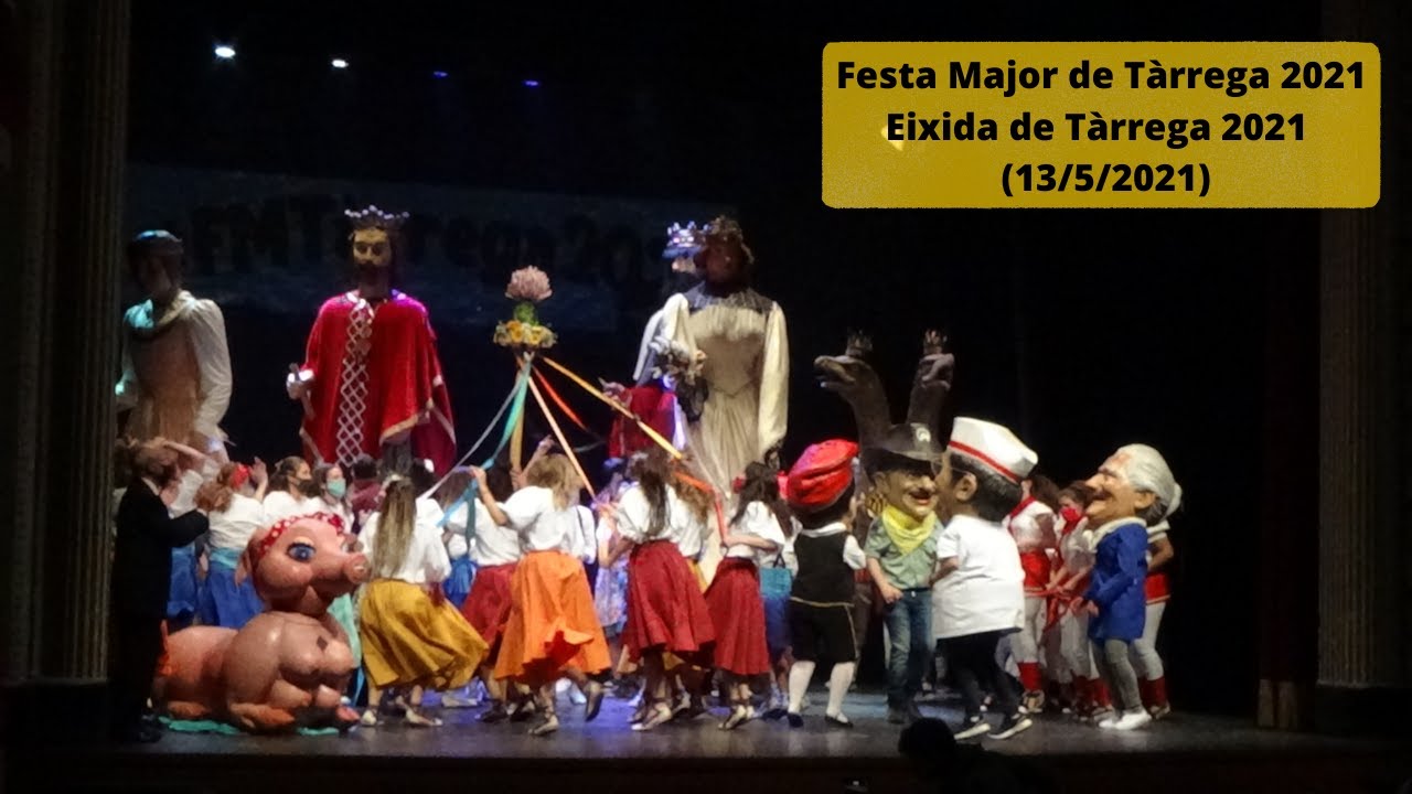 Eixida de Tàrrega 2021 - Festa major de Tàrrega 2021 (13/5/2021)