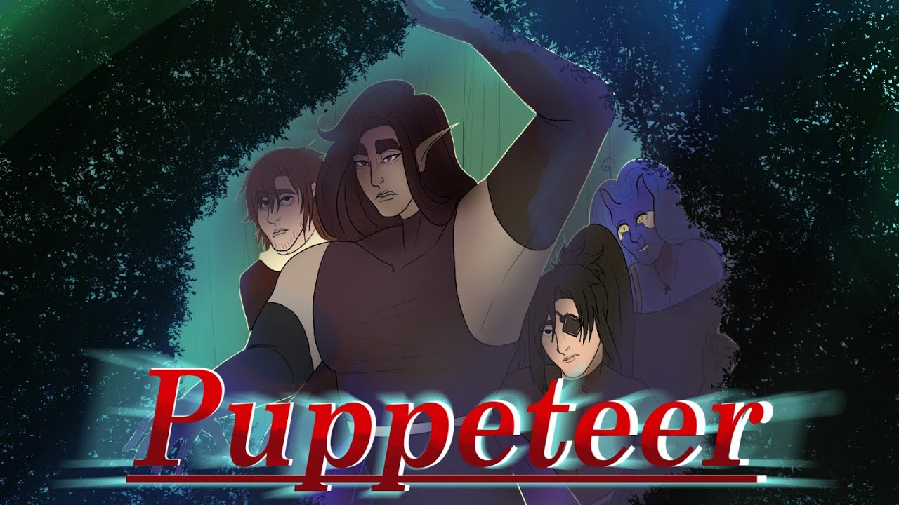 Puppeteer | EPIC: the Musical- dnd Animatic