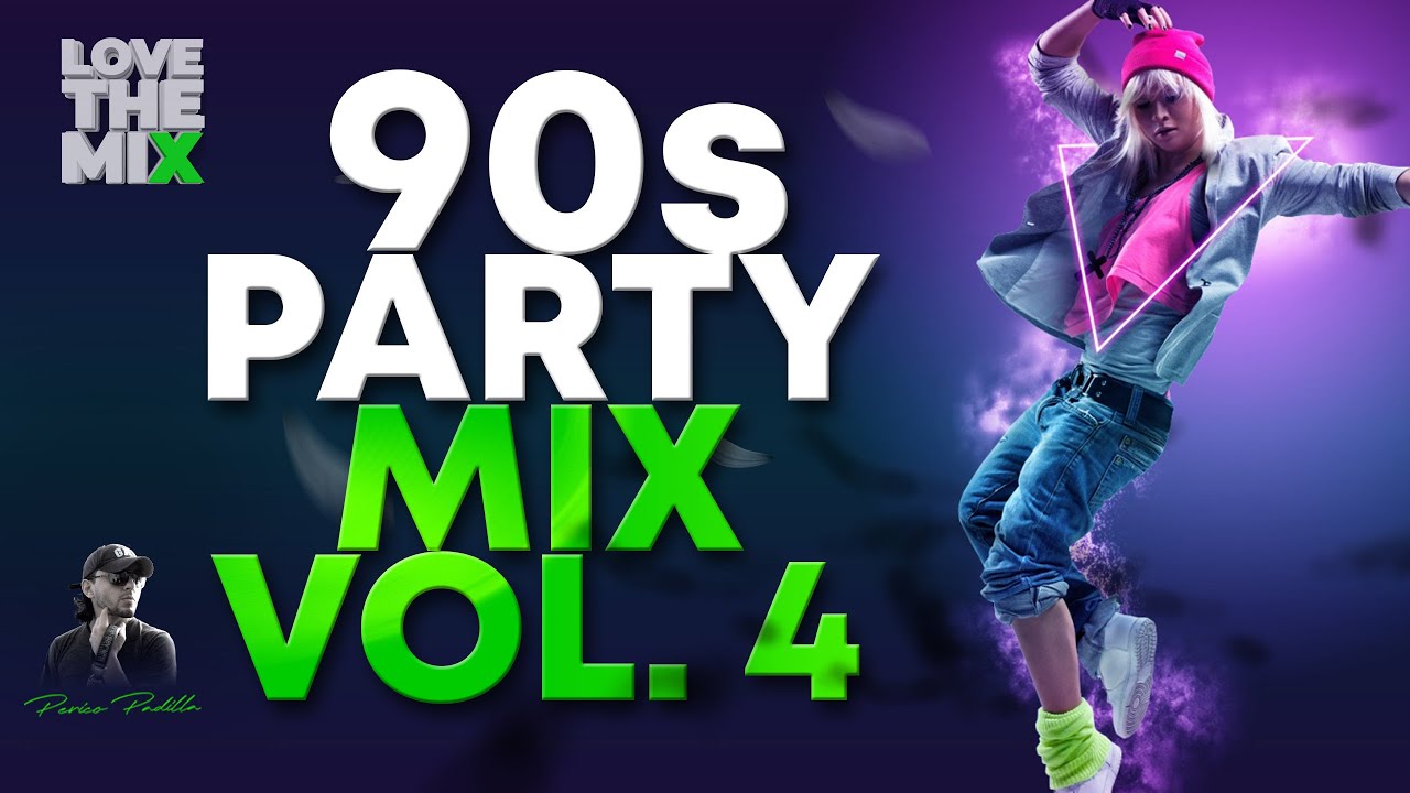 90S PARTY MIX VOL. 4 | 90s Dance Hits | Mix by Perico Padilla #90s #90smusic #noventas #nineties