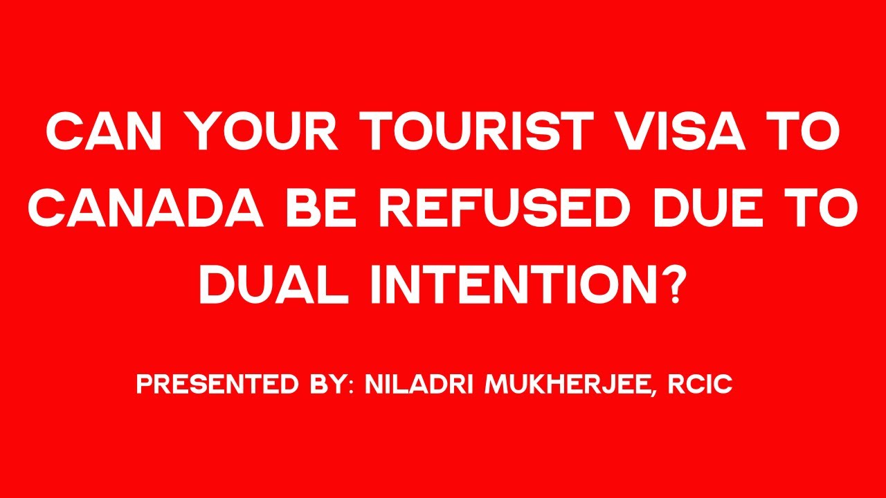 Can your tourist visa to Canada be refused due to 