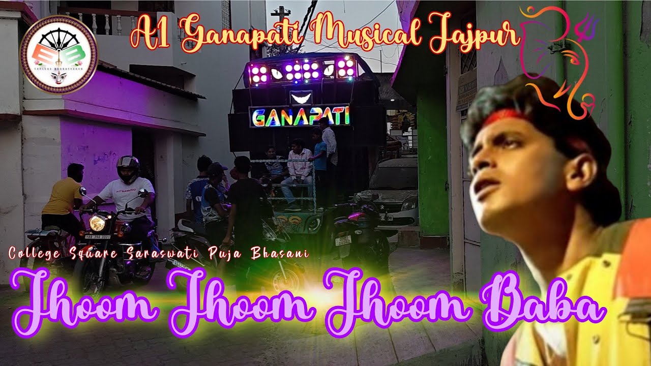 Jhoom jhoom jhoom baba ✨||Super hit|| A1 Ganapati musical ,Jajpur|Collage Sq Saraswati Puja Bhasani