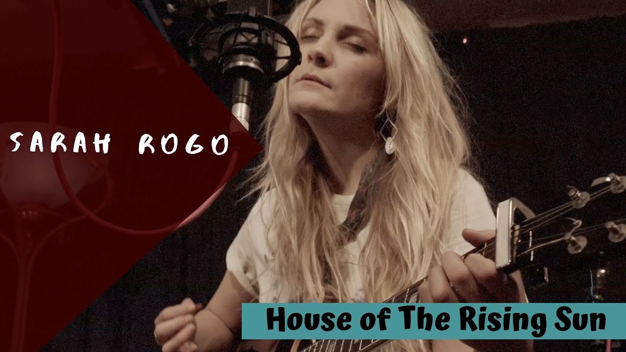 House of the Rising Sun - Sarah Rogo- Live in Studio