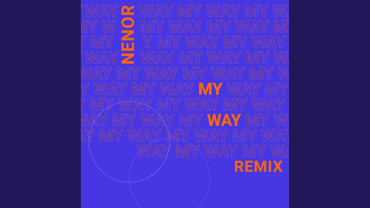 My Way - Remix
