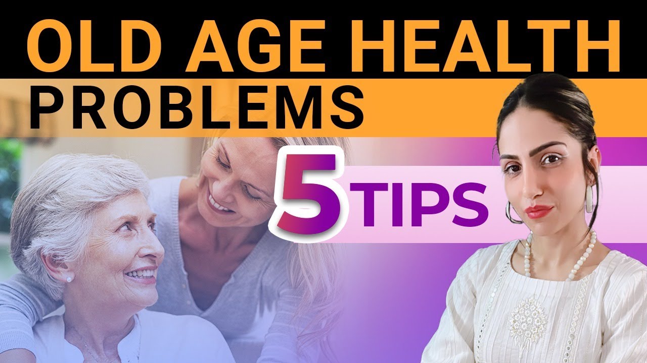 Easy Health Tips for Senior Citizens | Old Age Problem & Solutions | Mother's Day Special