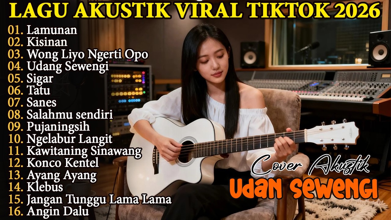 Lagu Akustik Viral Tiktok - Lamunan, Udan Sewengi, Sanes - Full Album Lagu Jawa Akust
