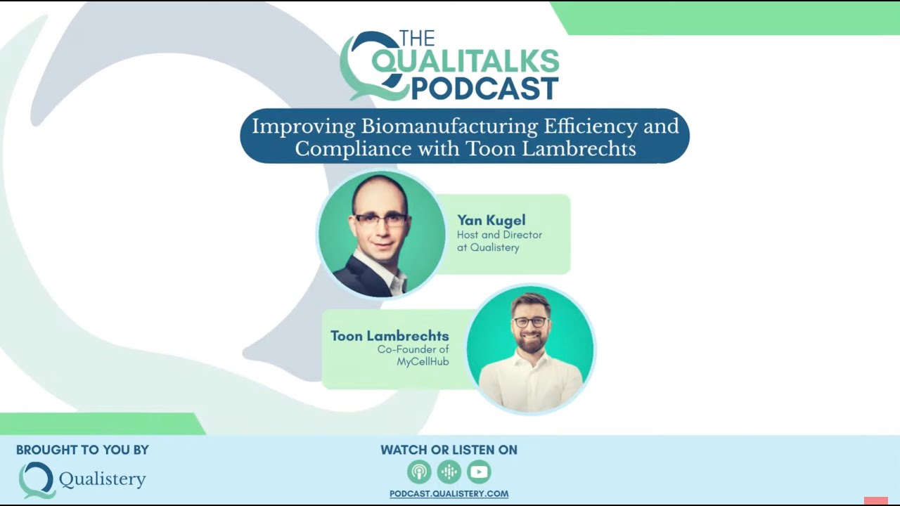 Toon Lambrechts (MyCellHub) on Qualistery Podcast - Digitalization of biomanufacturing