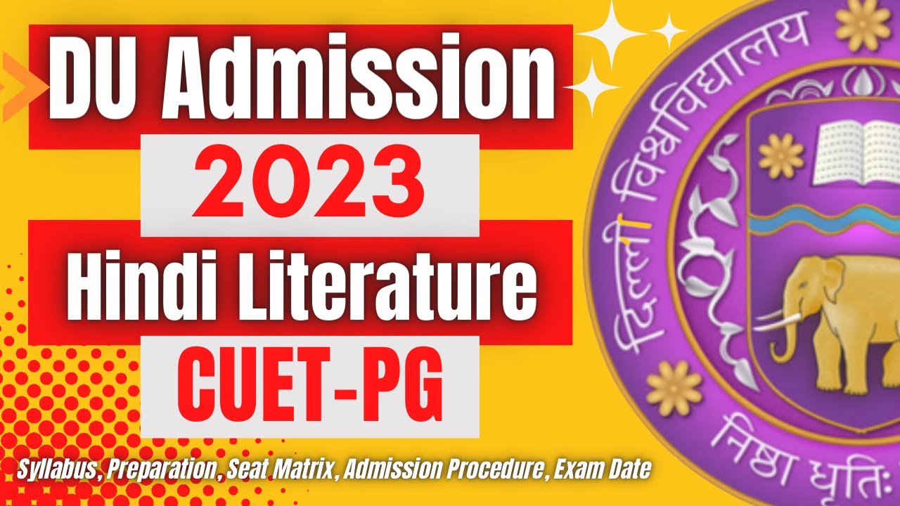 DU MA Hindi Literature CUET-PG 2023 | Syllabus & Exam Pattern | DU Admissions | By Vidya Sagar.