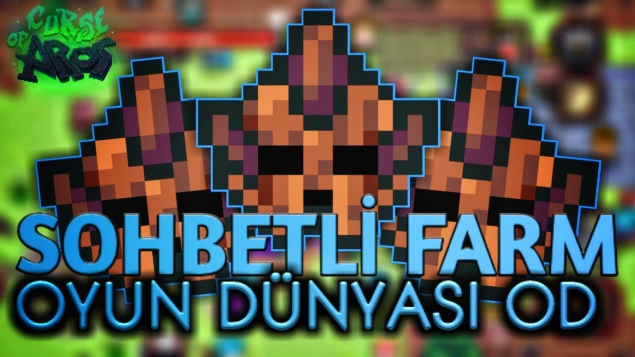 Curse Of Aros Türkçe sohbetli farm