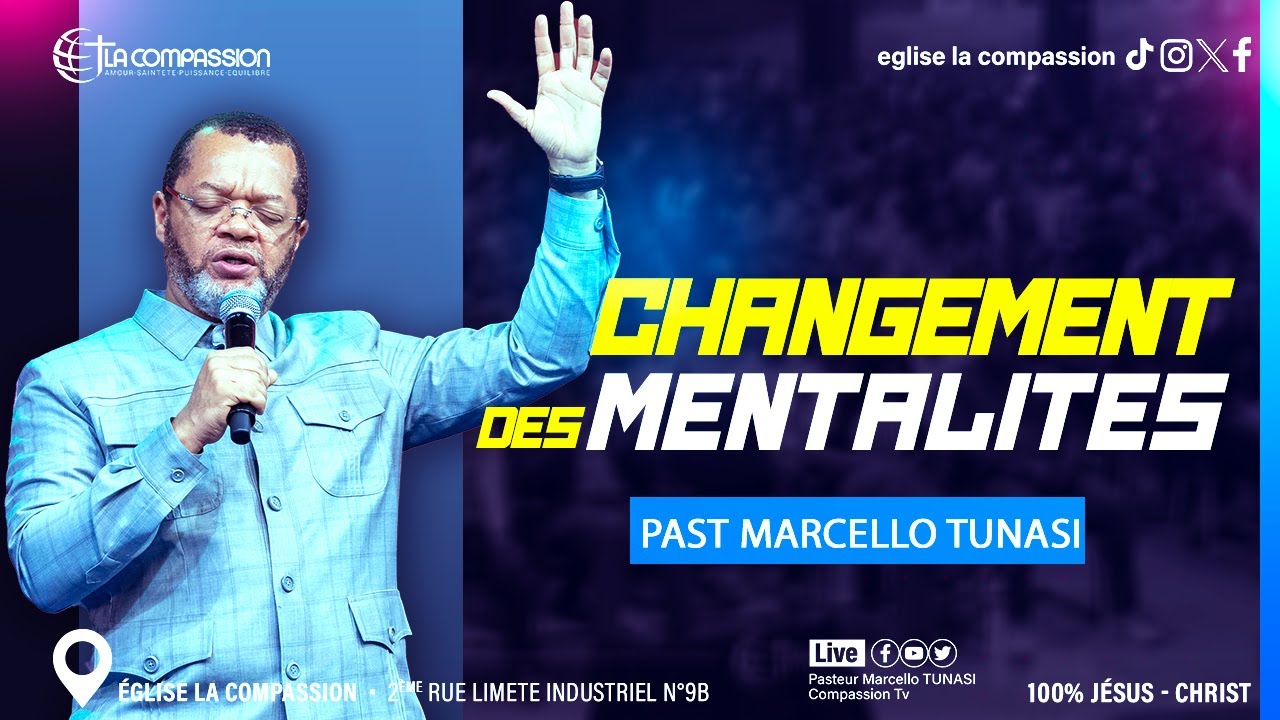 Changement Des Mentalités - Past Marcello Tunasi - Culte Du Dimanche 22 Sept 2024