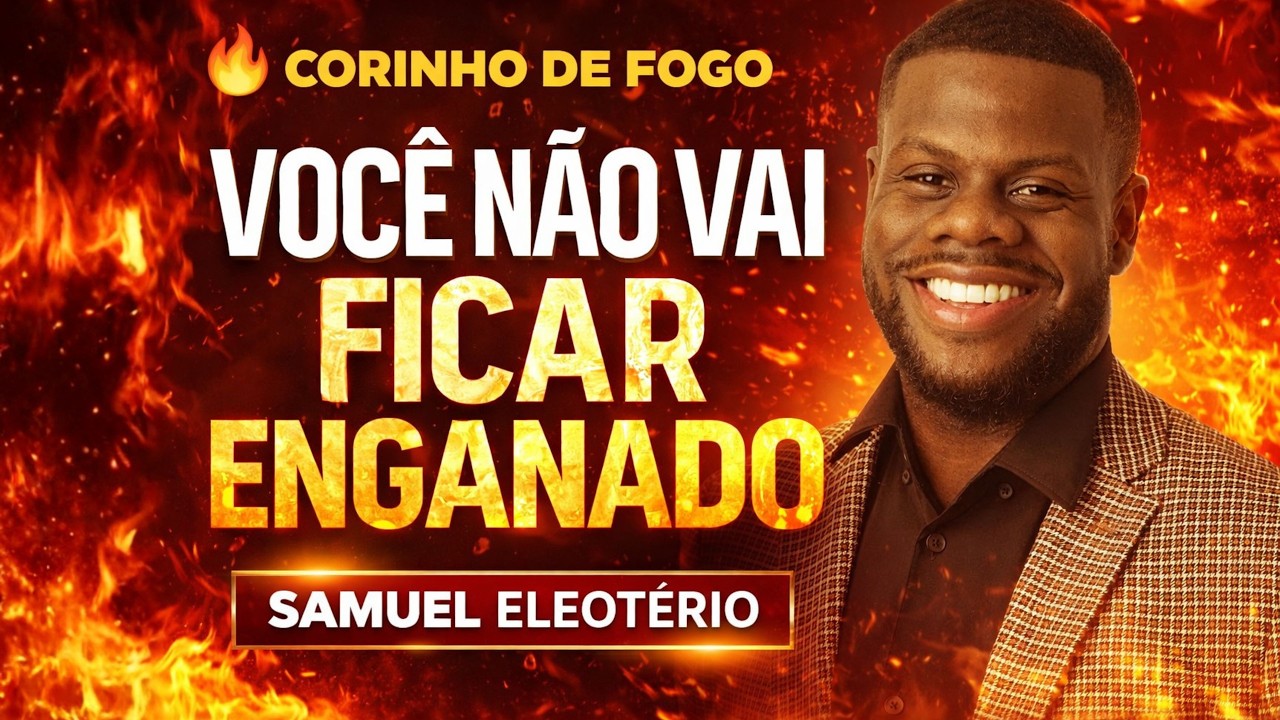🔥 VOCÊ NÃO VAI FICAR ENGANADO - SAMUEL ELEOTÉRIO | CORINHO DE FOGO IA 🔥