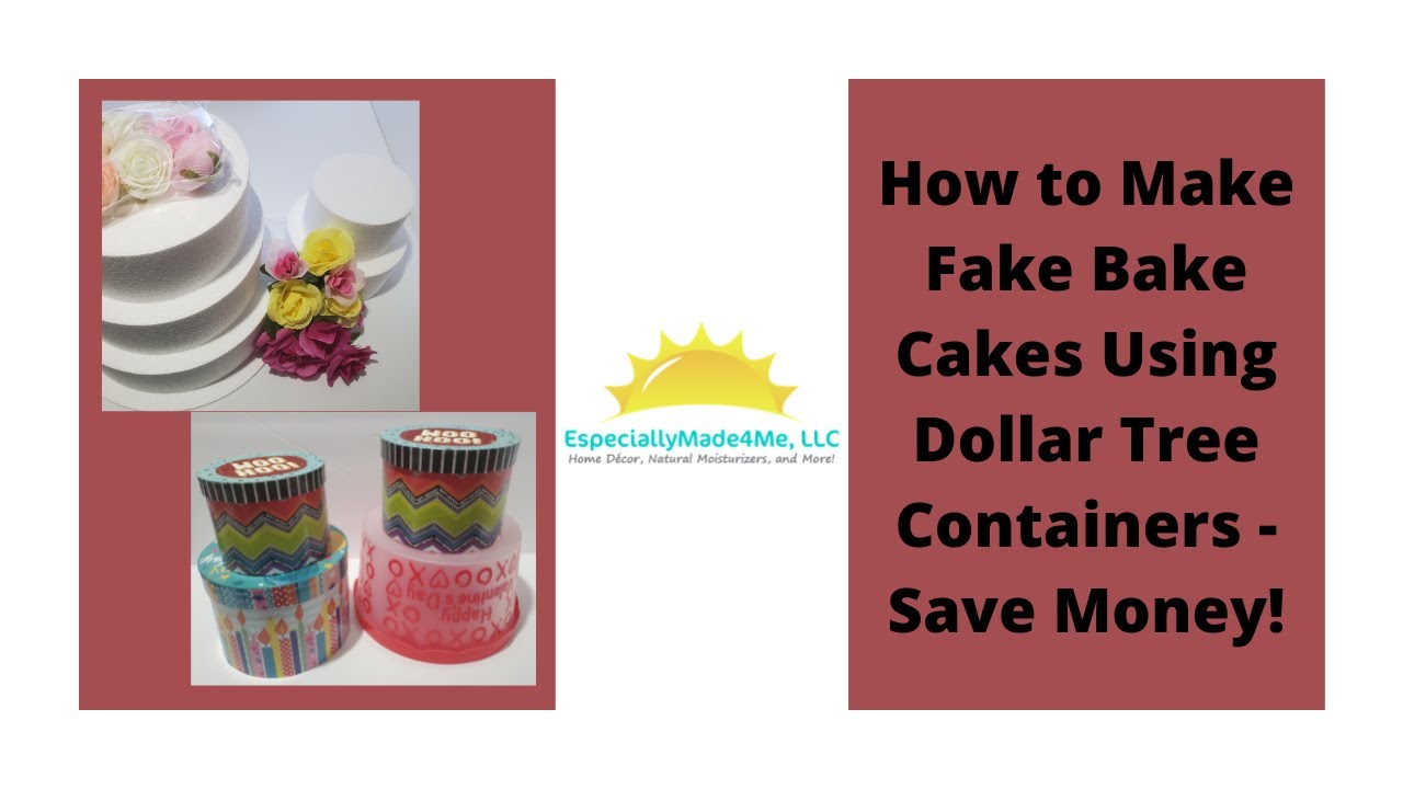 How to Make Fake Bake Cakes Using Dollar Tree Containers - Save Money!