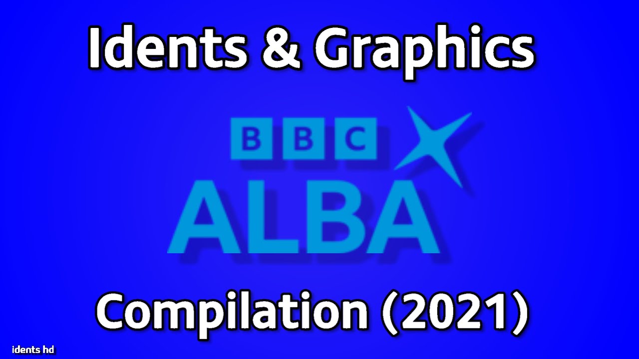 BBC Alba Idents & Graphics Compilation (2021)