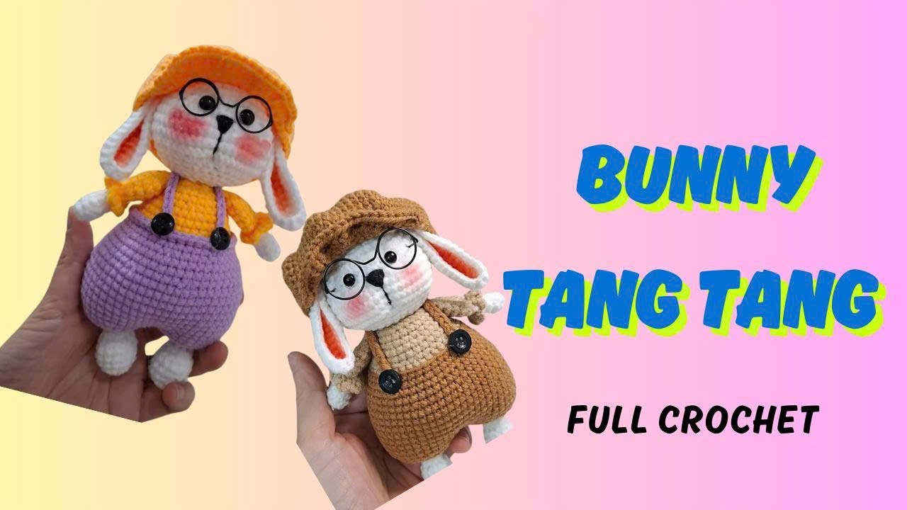 Tang Tang Bunny - Complete Crochet Guide + Free Patterns - Part 3/3