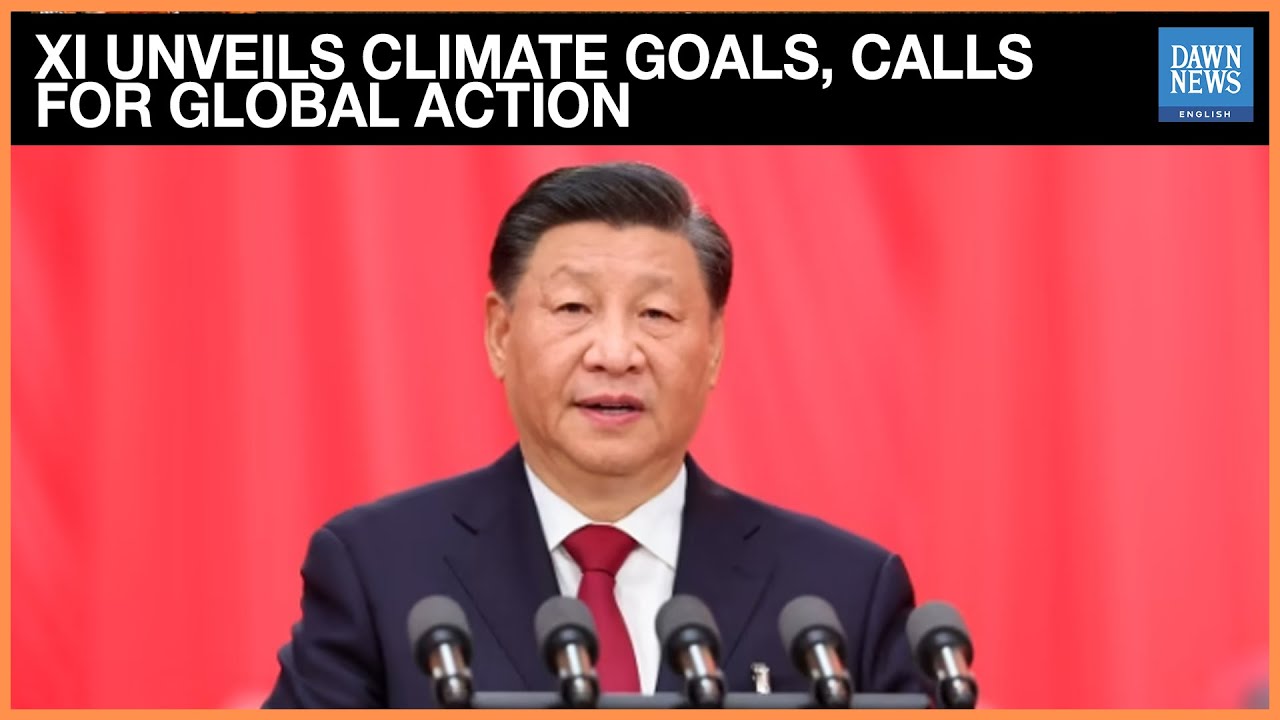 Full Speech: Xi Jinping Tells UN China Will Cut Emissions 7&ndash;10% by 2035 | Dawn News English