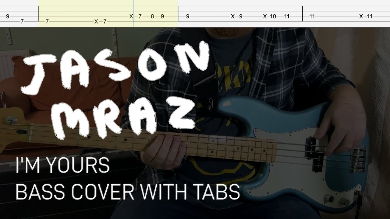 Jason Mraz - I'm Yours (Bass Cover with Tabs)