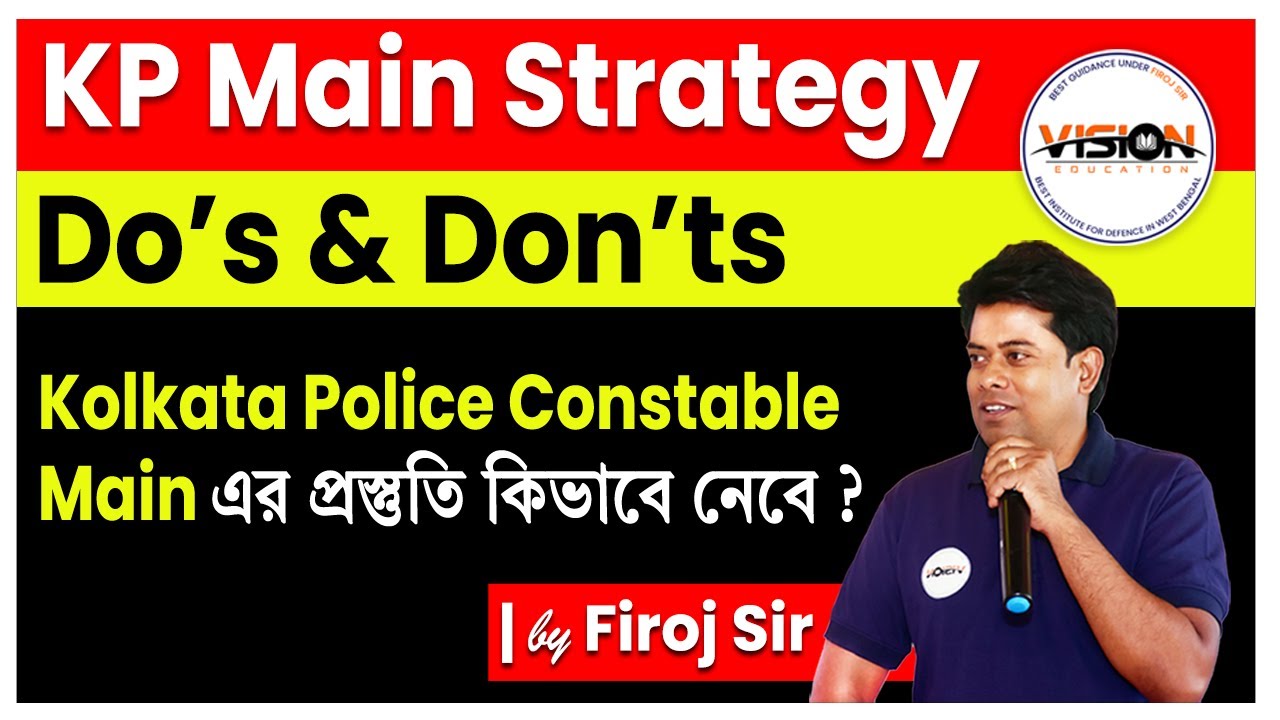 Best Strategy for Kolkata Police Main by Firoj Sir | Vision Education