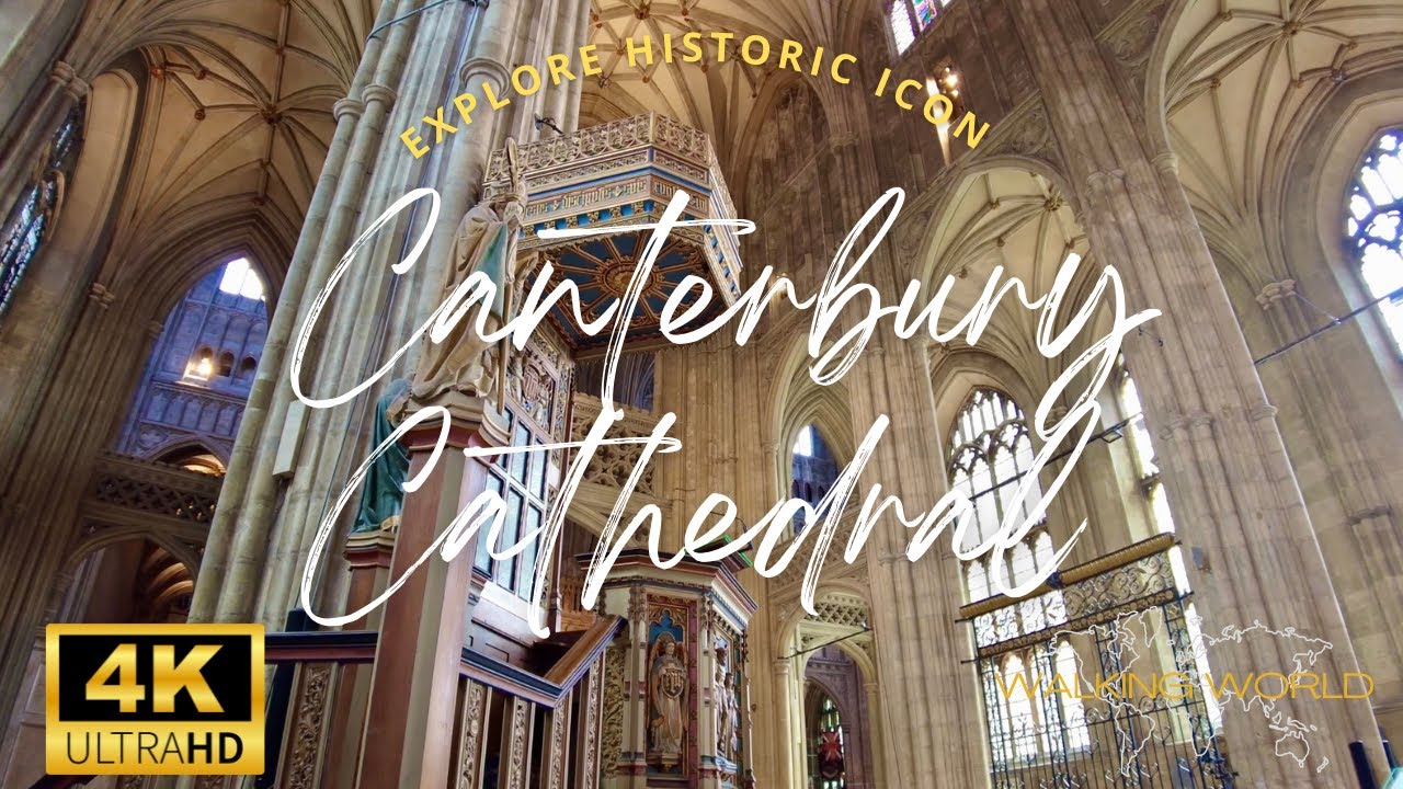 Tour of Canterbury Cathedral 4K UHD | Historic England | September 2022
