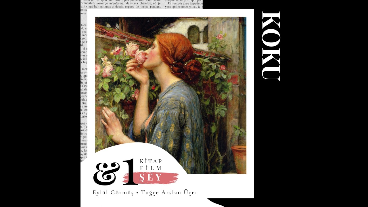 #S5E17 - Koku: Bir Hatırlama Biçimi