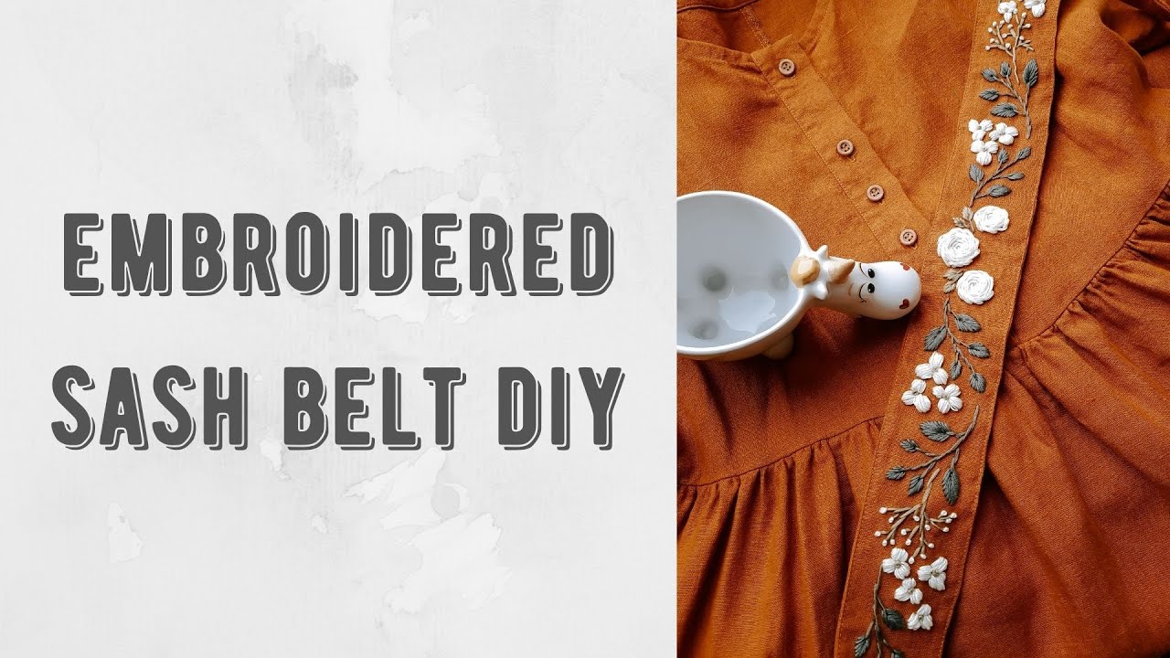 Sewing a sash with a floral hand embroidery tutorial + FREE PATTERN