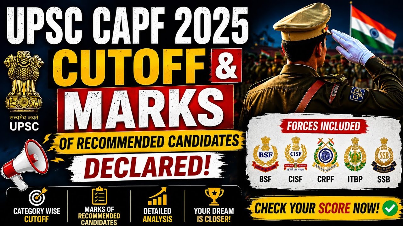 UPSC CAPF 2025 Cut Off & Final Marks OUT 🔥 | Category Wise Cutoff | Marks of Recommended Candidates