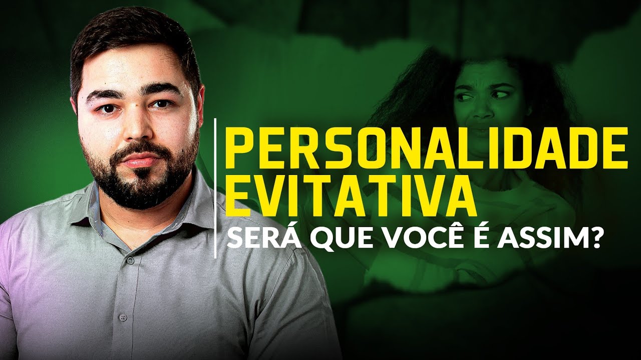 Como saber se você tem personalidade EVITATIVA