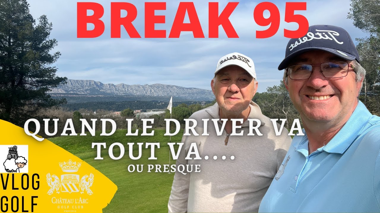 VLOG GOLF 2025 : BREAK 95 : Quand le DRIVER va TOUT va...ou presque