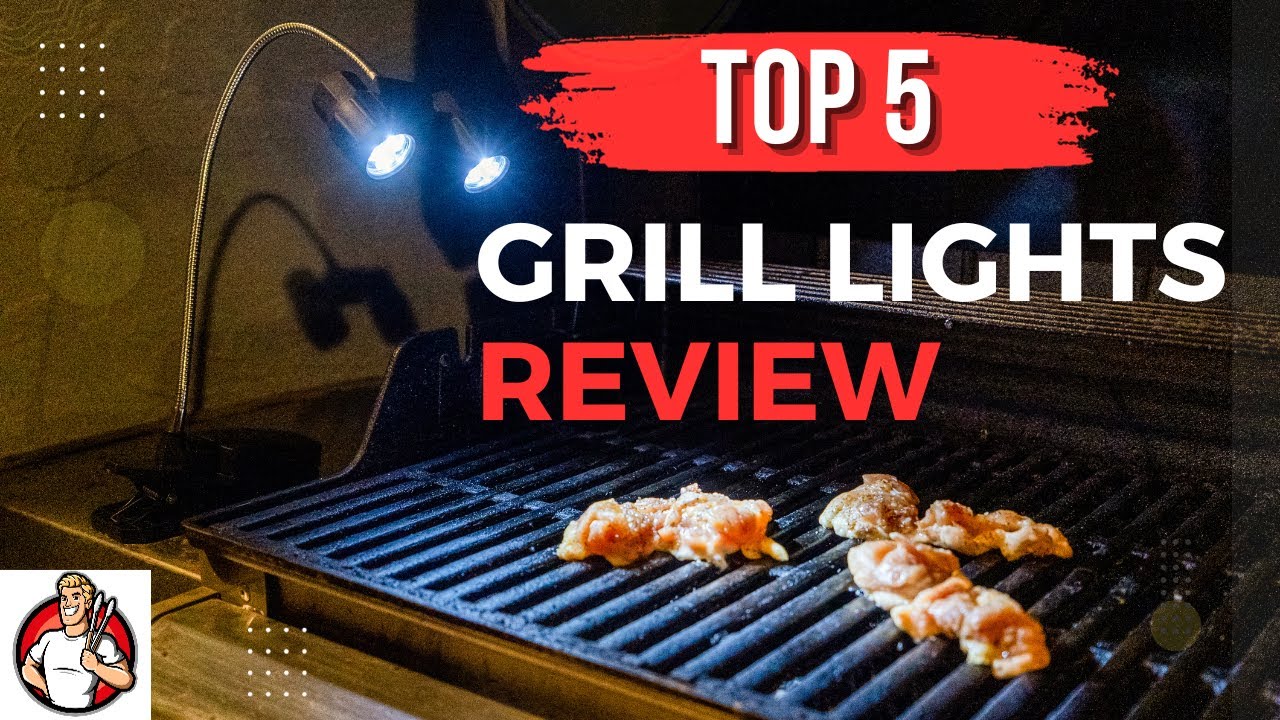 Best Outdoor Grill Lights 2025 | Grill Light Roundup Review