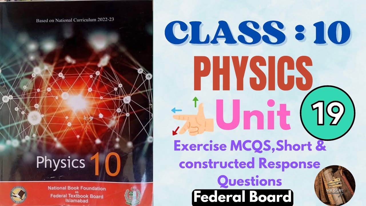 FBISE PHYSICS Class 10 Unit 19 ELECTROMAGNETISM Exercise Short & Constructed Response Questions NBF