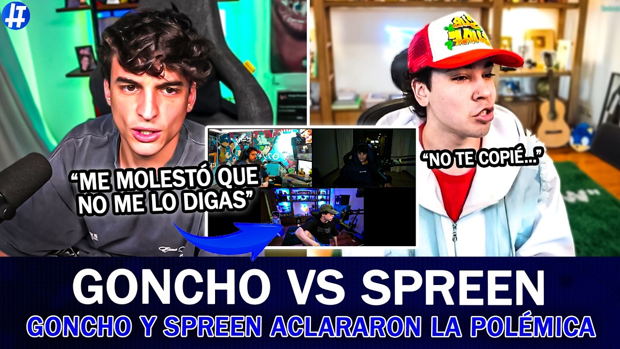 GONCHO Y SPREEN HABLARON CARA A CARA TRAS la POL&Eacute;MICA